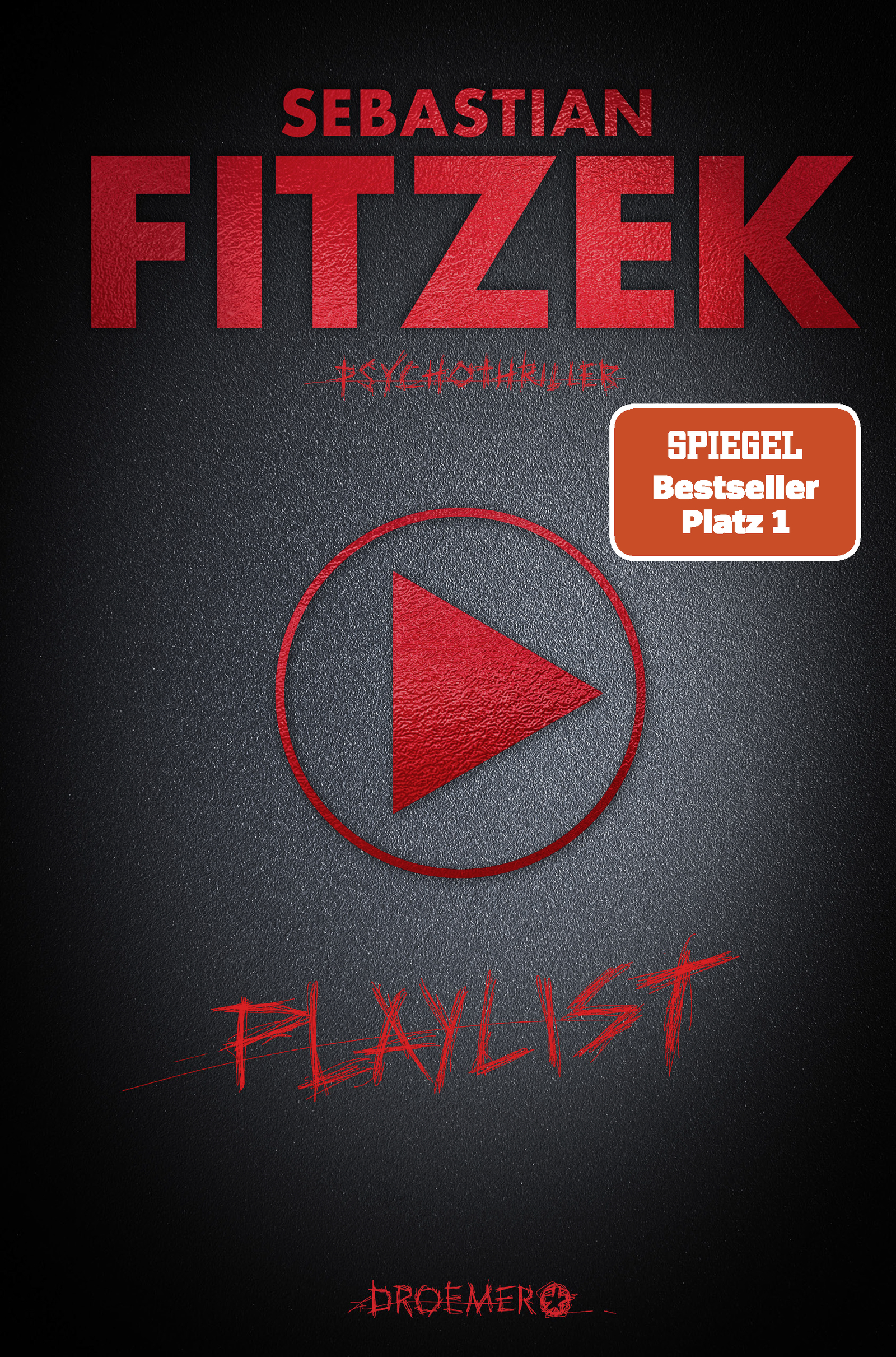 Cover des Thrillers "Playlist" von Sebastian Fitzek.